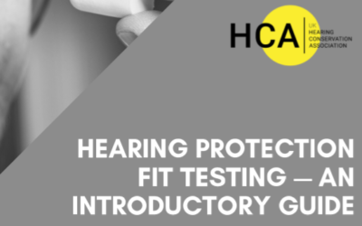 UKHCA Hearing Protection Fit Testing — An Introductory Guide